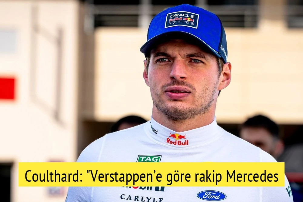 Coulthard: "Verstappen’e göre rakip Mercedes motoru kullanan herkes"