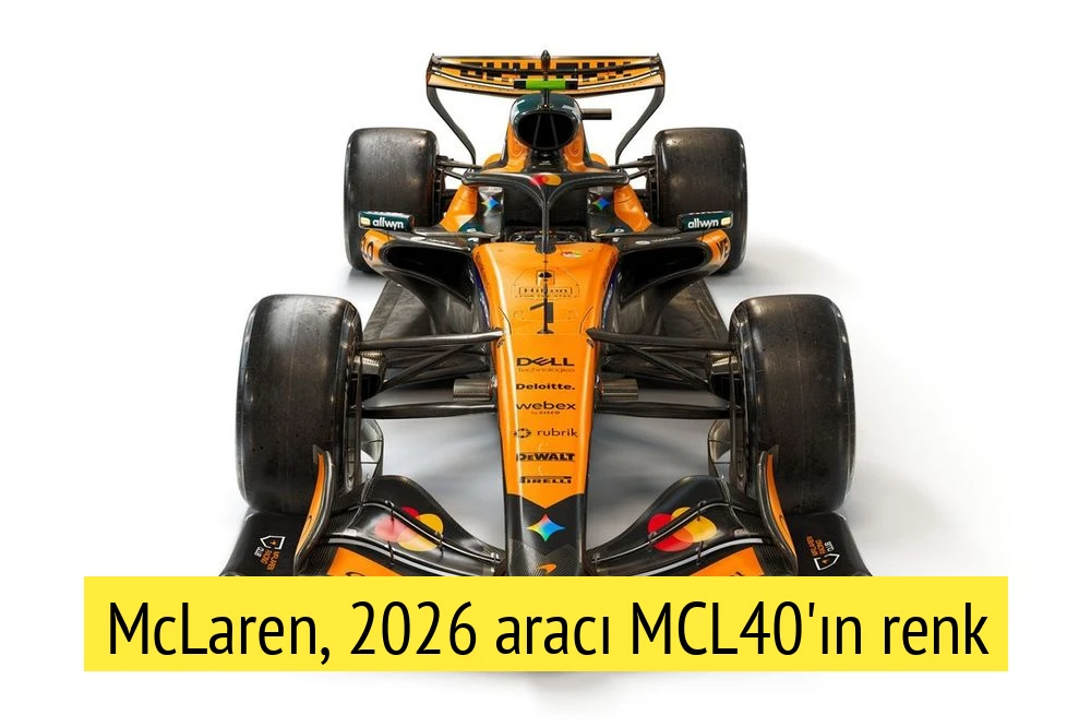 McLaren, 2026 aracı MCL40'ın renk düzenini tanıttı!